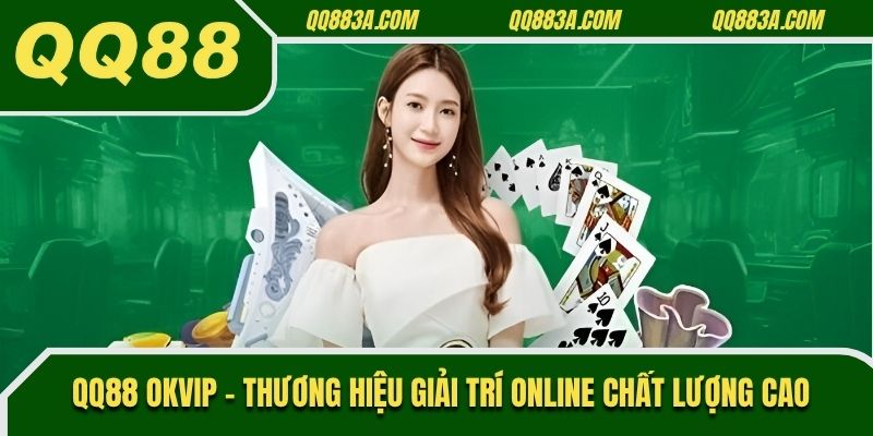 QQ88 OKVIP